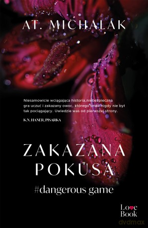 Zakazana pokusa #dangerous game - AT. Michalak [KSIĄŻKA]