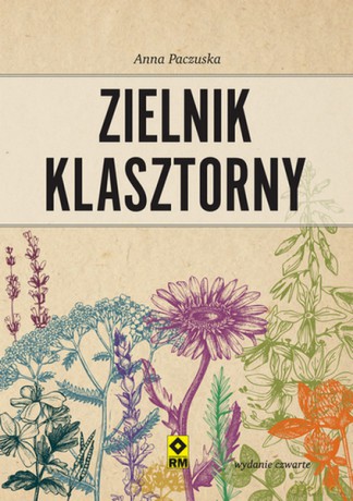 Zielnik klasztorny - Anna Paczuska [KSIĄŻKA]