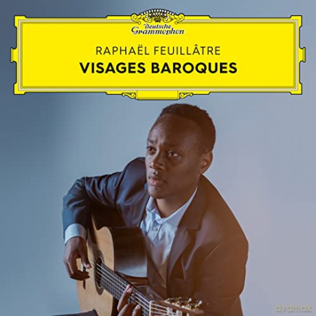 Raphael Feuillatre: Visages Baroques [CD]