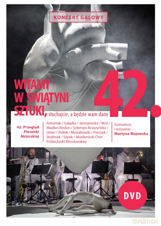 42. Przegląd Piosenki Aktorskiej. Koncert Galowy WITAMY W ŚWIĄTYNI SZTUKI, słuchajcie, a będzie wam dane [DVD]