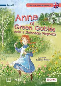 Anne of Green Gables. Ania z Zielonego Wzgórza. Czytam po angielsku - Lucy Maud Montgomery [KSIĄŻKA]