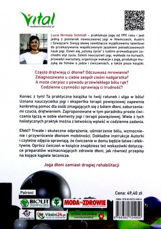 Joga dłoni i nadgarstków. Proste ćwiczenia wykorzystujące terapię powięziową do wyeliminowania przewlekłego bólu, zapalenia ścięgien i zespołu cieśni nadgarstka - Lucia Nirmala Schmidt [KSIĄŻKA]
