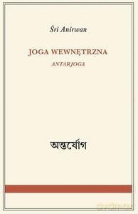 Joga wewnętrzna - Śri Anirwan [KSIĄŻKA]