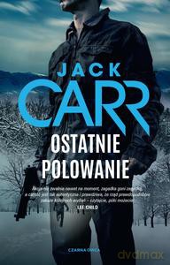 Ostatnie polowanie - Jack Carr [KSIĄŻKA]