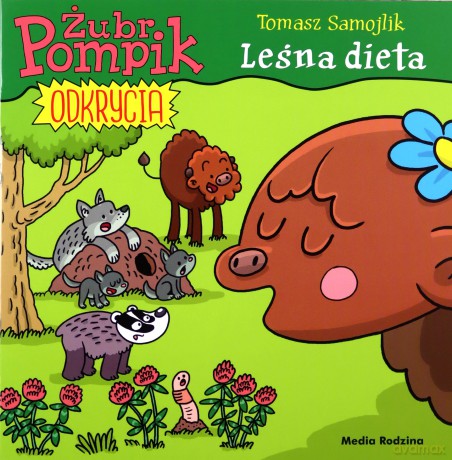 Żubr Pompik. Odkrycia (6) Leśna dieta - Tomasz Samojlik [KSIĄŻKA]