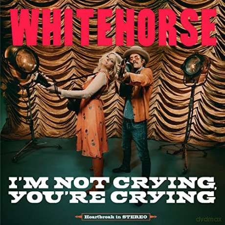 Whitehorse: I'm Not Crying, You're Crying [Winyl]