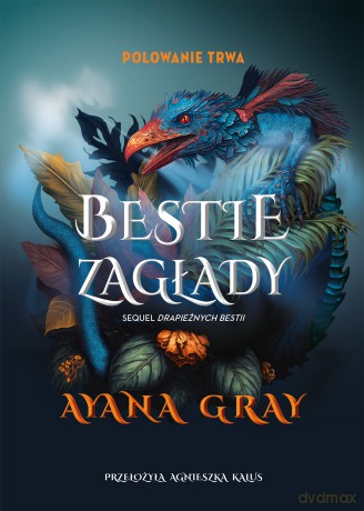 Bestie zagłady - Ayana Gray [KSIĄŻKA]