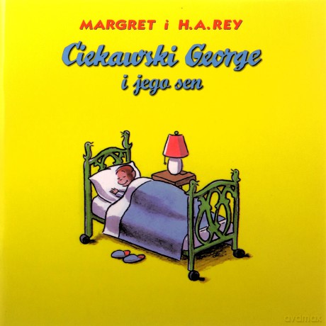 Ciekawski George i jego sen [KSIĄŻKA]