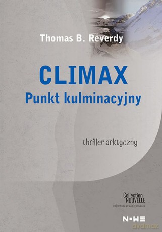 Climax. Punkt kulminacyjny - Thomas B. Reverdy [KSIĄŻKA]