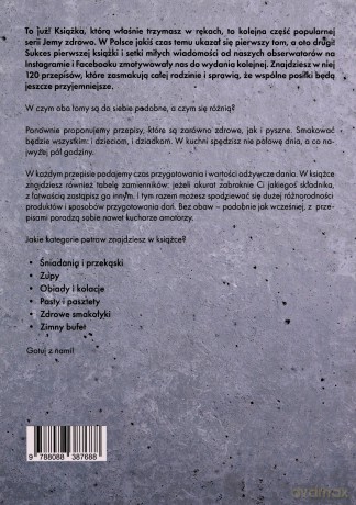 Jemy zdrowo i smacznie. 120 prostych i oryginalnych przepisów na co dzień [KSIĄŻKA]