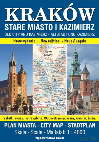 Kraków. Stare Miasto i Kazimierz. Plan miasta 1:4000 [KSIĄŻKA]