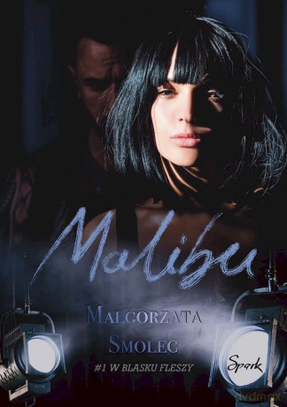 Malibu. W blasku fleszy - Małgorzata Smolec [KSIĄŻKA]