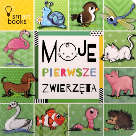 Moje pierwsze zwierzęta [KSIĄŻKA]