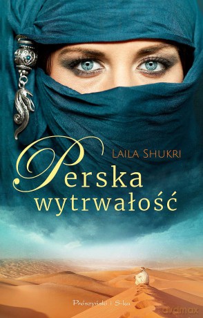Perska wytrwałość wyd. kieszonkowe - Laila Shukri [KSIĄŻKA]