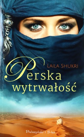 Perska wytrwałość wyd. kieszonkowe - Laila Shukri [KSIĄŻKA]