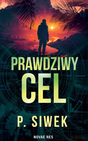 Prawdziwy cel - P. Siwek [KSIĄŻKA]