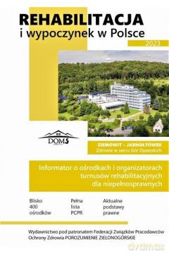 Rehabilitacja i wypoczynek w Polsce 2023 [KSIĄŻKA]