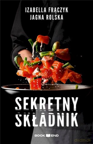 Sekretny składnik - Izabela Frączyk, Jagna Rolska [AUDIOBOOK]