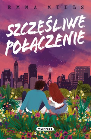 Szczęśliwe połączenie - Emma Mills [KSIĄŻKA]