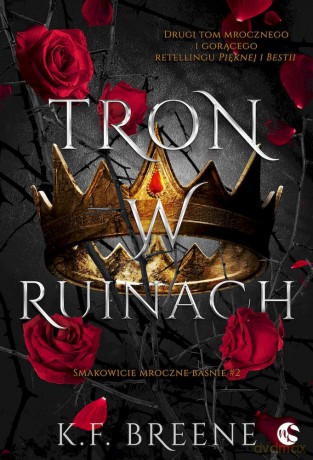Tron w ruinach. Smakowicie mroczne baśnie (Tom 2) - K.F. Breene [KSIĄŻKA]
