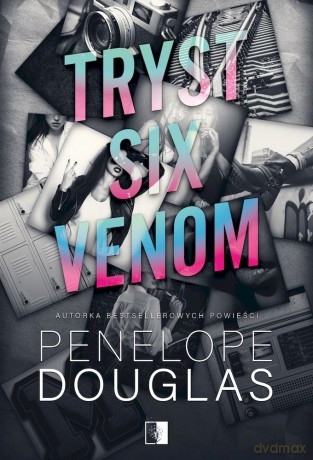 Tryst six venom - Penelope Douglas [KSIĄŻKA]