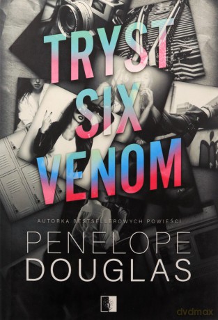 Tryst six venom - Penelope Douglas [KSIĄŻKA]
