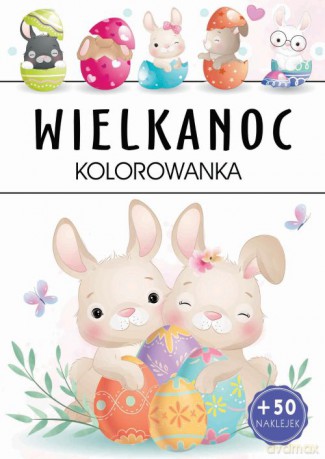 Wielkanoc. Kolorowanka [KSIĄŻKA]