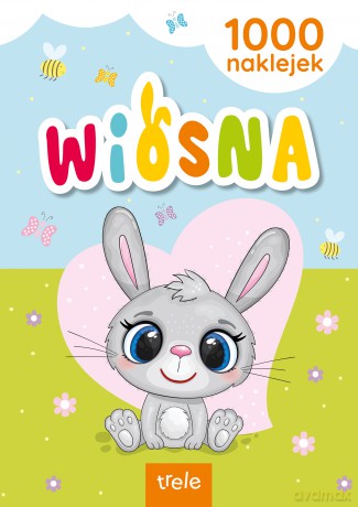 Wiosna. 1000 naklejek [KSIĄŻKA]