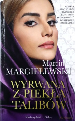 Wyrwana z piekła talibów (pocket) - Marcin Margielewski [KSIĄŻKA]