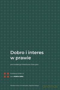 Dobro i interes w prawie - Arkadiusz Sobczyk [KSIĄŻKA]