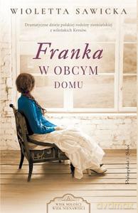 Franka. W obcym domu - Wioletta Sawicka [KSIĄŻKA]