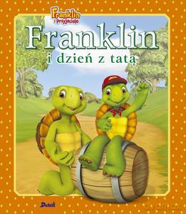 Franklin i dzień z tatą - Paulette Bourgeois [KSIĄŻKA]