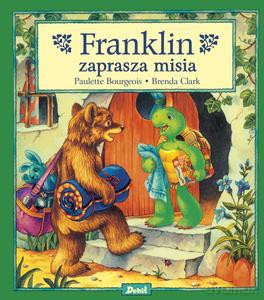 Franklin zaprasza misia - Paulette Bourgeois [KSIĄŻKA]