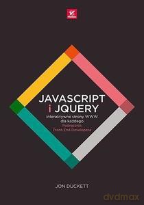 JavaScript i jQuery Interaktywne strony WWW dla każdego Podręcznik Front-End Developera - Jon Duckett [KSIĄŻKA]