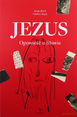Jezus Opowieść o Słowie - Frederic Boyer [KSIĄŻKA]