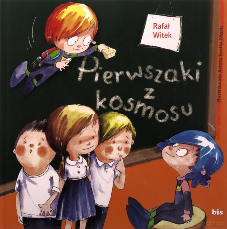 Pierwszaki z kosmosu - Rafał Witek [KSIĄŻKA]