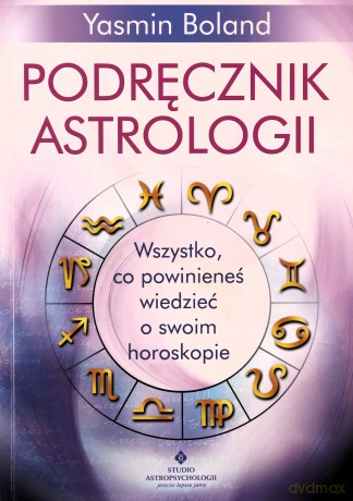 Podręcznik astrologii - Boland Yasmin [KSIĄŻKA]