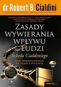 Zasady wywierania wpływu na ludzi - Robert B. Cialdini [KSIĄŻKA]