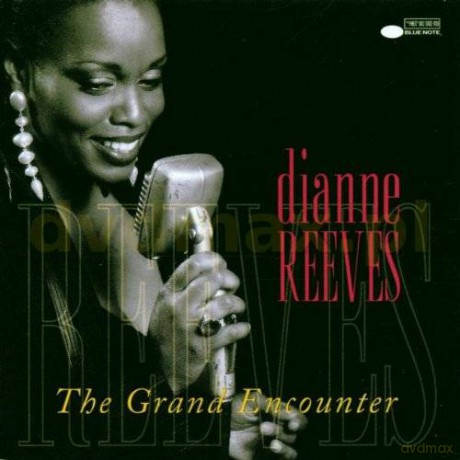 Dianne Reeves: The Grand Encounter [CD]
