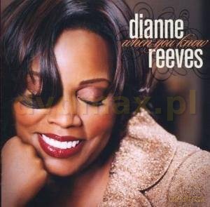 Dianne Reeves: When You Know [CD]