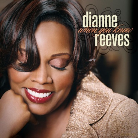 Dianne Reeves: When You Know [CD]