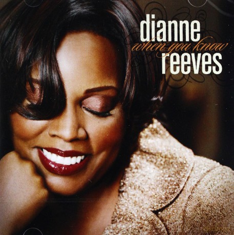Dianne Reeves: When You Know [CD]