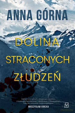 Dolina straconych złudzeń. Piotr Sauer (Tom 2) - Anna Górna [KSIĄŻKA]
