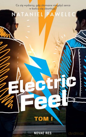 Electric Feel (Tom 1) - Nataniel Pawelec [KSIĄŻKA]