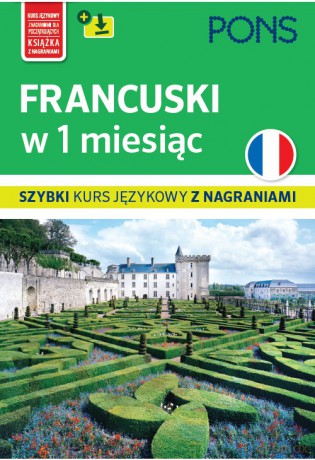 Francuski w 1 miesiąc szybki kurs językowy [KSIĄŻKA]