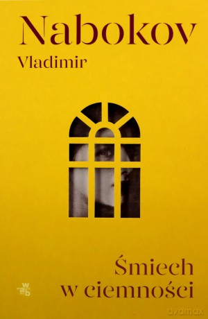 Śmiech w ciemności - Vladimir Nabokov [KSIĄŻKA]