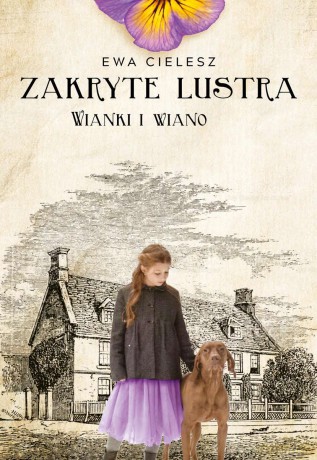 Wianki i wiano. Zakryte lustra (Tom 2) - Ewa Cielesz [KSIĄŻKA]