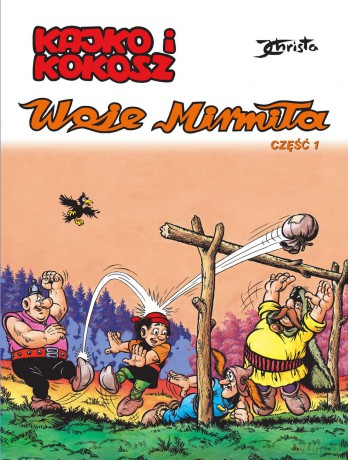 Woje Mirmiła. Część 1. Kajko i Kokosz - Janusz Christa [KOMIKS]