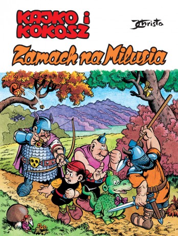 Zamach na Milusia. Kajko i Kokosz - Janusz Christa [KOMIKS]