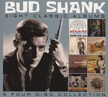 Bud Shank: Eight Classic Albums [4CD]